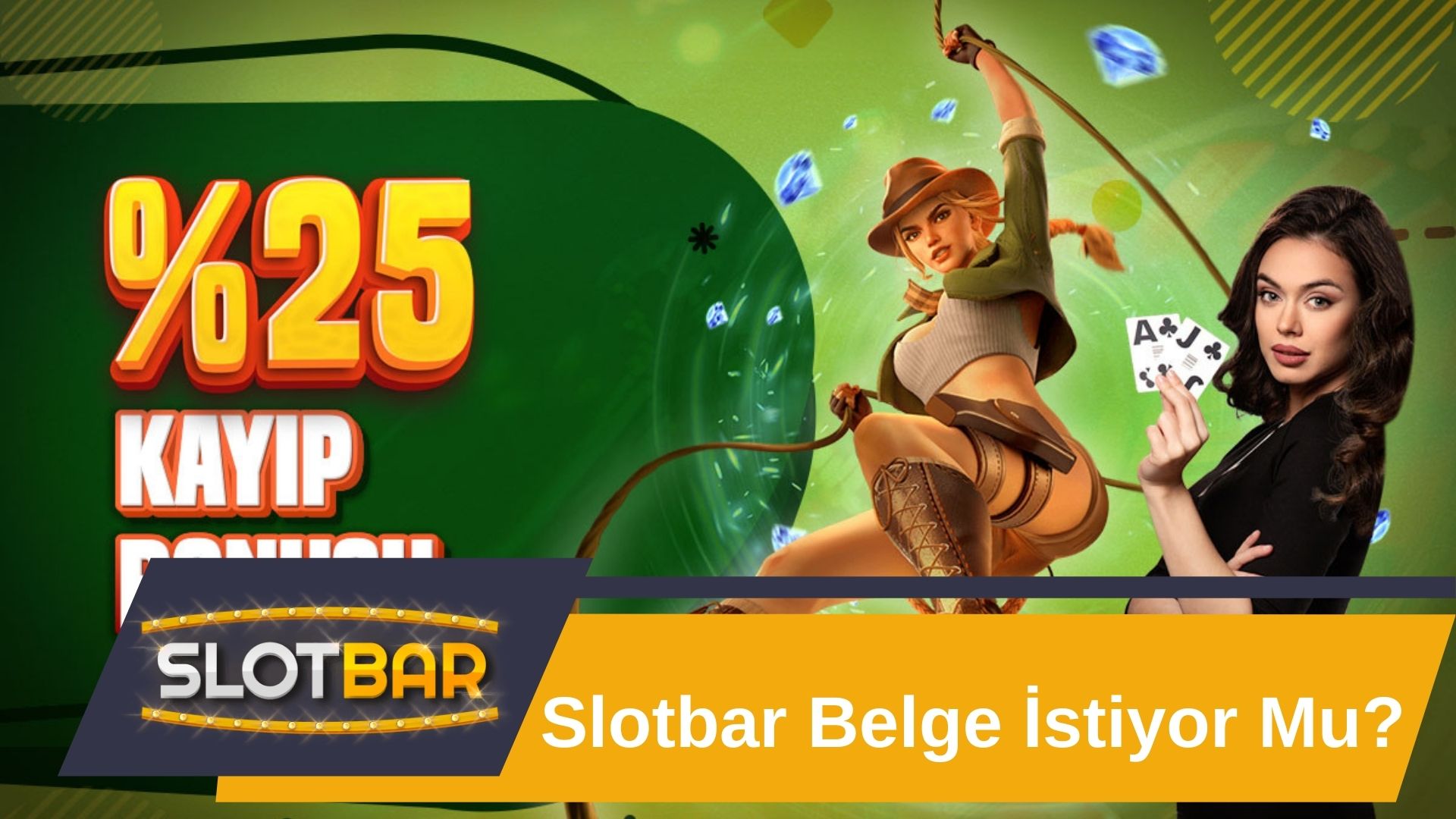 Slotbar belge istiyor mu